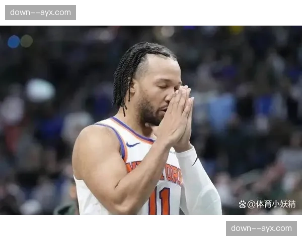 尼克斯力克热火，布伦森贡献35分其中22分来自禁区突破